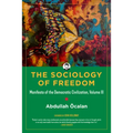 Sociology of Freedom: Manifesto of the Democratic Civilization, Volume III