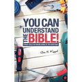 You Can Understand the Bible!