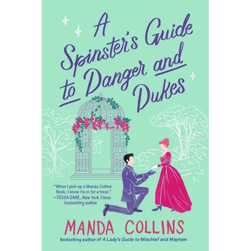 A Spinster's Guide to Danger and Dukes