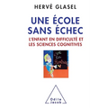 Academic Success for All: Cognitive Sciences and Children with Learning Difficulties / Une école sans échec: L'enfant en difficulté et les sciences co