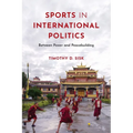 Sports in International Politics: Between Power and Peacebuilding