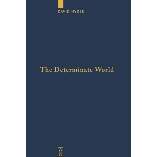 The Determinate World: Kant and Helmholtz on the Physical Meaning of Geometry