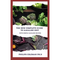 The New Complete Guide to Alkaline Diet: With simple alkaline recipes