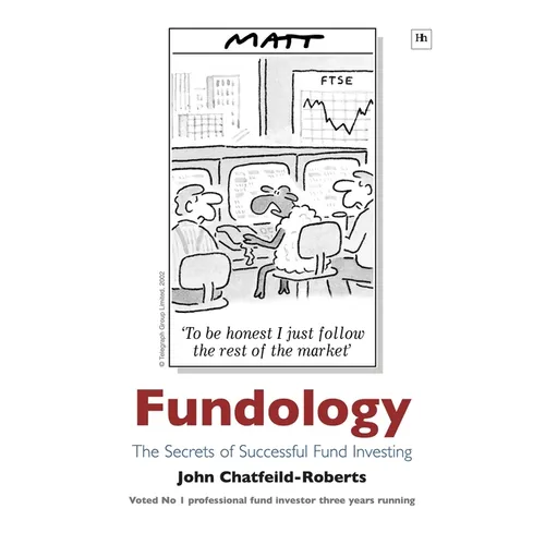 Fundology: The Secrets of Successful Fund Investing