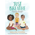Just Breathe: Meditation, Mindfulness, Movement, and More