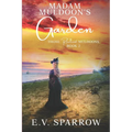 Madam Muldoon's Garden