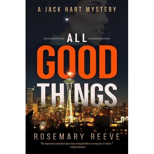 All Good Things: A Jack Hart Mystery
