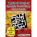 WJEC GCSE (9-1) Spanish Vocabulary Crosswords: 72 crossword puzzles covering core vocabulary for exams in 2018 onwards