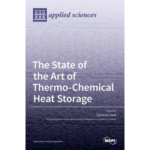 The State of the Art of Thermo-Chemical Heat Storage