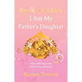Brown Girl Rich: I Am My Father's Daughter, I am walking in my God Given authority