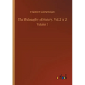 The Philosophy of History, Vol. 2 of 2: Volume 2