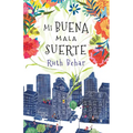 Mi Buena Mala Suerte / Lucky Broken Girl