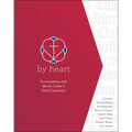 By Heart: Conversations with Martin Luther's Small Catechism