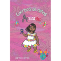 Cuentos de niñas mexicanas: Feminismo mexicano para niñas