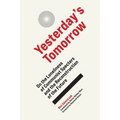 Yesterday's Tomorrow: On the Loneliness of Communist Specters and the Reconstruction of the Future