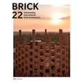 Brick 22: Outstanding International Brick Architecture