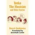 Yanko The Musician and Other Stories