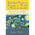 Diatribal Writes of Passage in a World of Wintertextuality: Poems on Language, Media, and Life (but not as we know it)