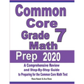 Common Core Grade 7 Math Prep 2020: A Comprehensive Review and Step-By-Step Guide to Preparing for the Common Core Math Test