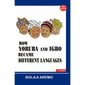 How Yoruba and Igbo Became Different Languages