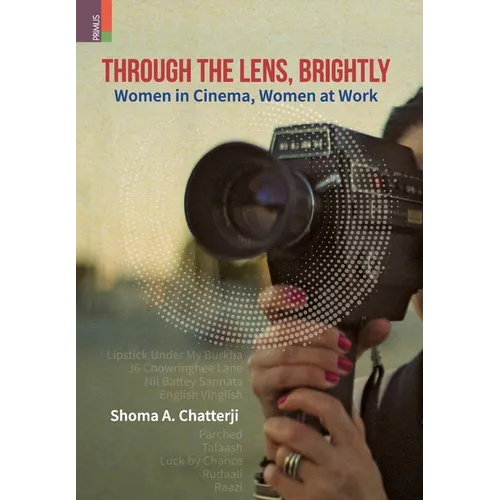 Through the Lens, Brightly: Women in Cinema, Women at Work