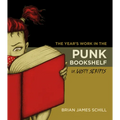 The Year's Work in the Punk Bookshelf, Or, Lusty Scripts