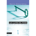 Las Llaves del Poder: Pautas Para Una Vida Plena = The Key to Power
