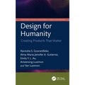 Design for Humanity: Creating Products That Matter