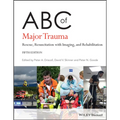 ABC of Major Trauma: Rescue, Resuscitation with Imaging, and Rehabilitation