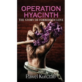Operation Hyacinth: The Story of Forbidden Love