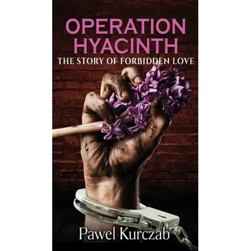 Operation Hyacinth: The Story of Forbidden Love