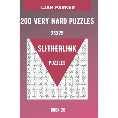 Slitherlink Puzzles - 200 Very Hard Puzzles 25x25 Book 20