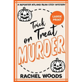 Trick or Treat Murder: Large Print Edition