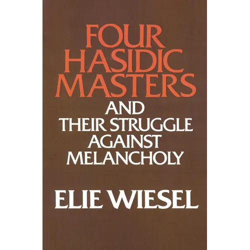 Four Hasidic Masters and their Struggle against Melancholy