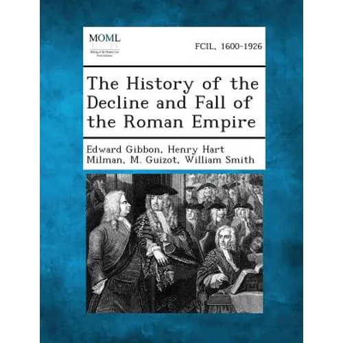 The History of the Decline and Fall of the Roman Empire