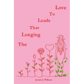 The Longing that Leads to Love