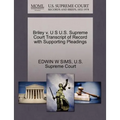 Briley V. U S U.S. Supreme Court Transcript of Record with Supporting Pleadings