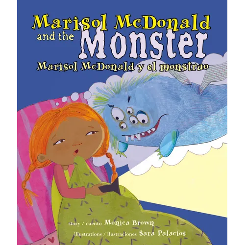 Marisol McDonald and the Monster / Marisol McDonald Y El Monstruo