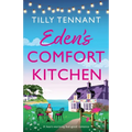 Eden's Comfort Kitchen: A heart-warming feel-good romance