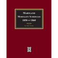 Maryland Mortality Schedules 1850 and 1860