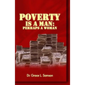 Poverty Is a Man