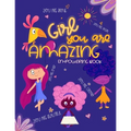 Girl, You Are Amazing: Empowering Coloring Book for Little Girls With Beautiful Affirmations and Illustrations To Help Increase Girls Self-Es