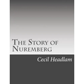 The Story of Nuremberg
