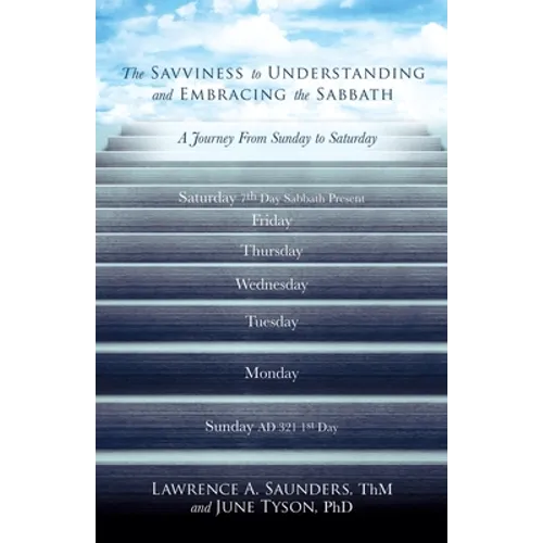 The Savviness to Understanding and Embracing the Sabbath