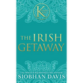 The Irish Getaway: A Kennedy Boys Optional Short Novel and Bonus Scenes (The Kennedy Boys(R)) Hardcover