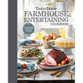 Taste of Home Farmhouse Entertaining Cookbook: Invite Friends and Family to Celebrate a Taste of the Country All Year Long