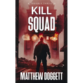 Kill Squad: A Trouble Thriller