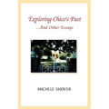 Exploring Chico's Past and Other Essays