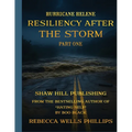 Hurricane Helene Resiliency After the Storm Part One