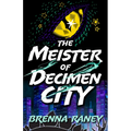 The Meister of Decimen City